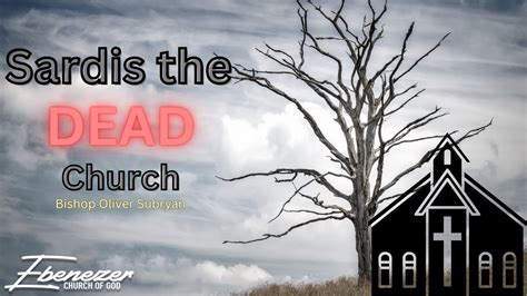 Sardis The Dead Church Rev31 6 Bishop Oliver Subryan Youtube