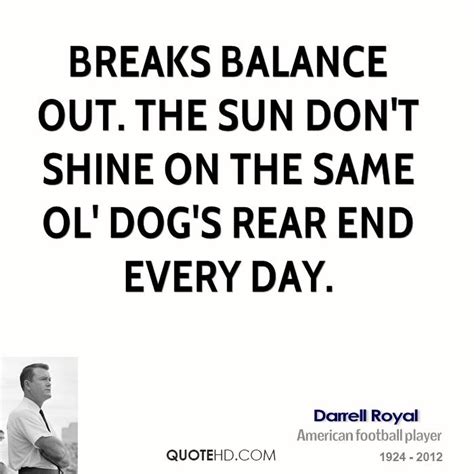 Darrell Royal Quotes Quotesgram