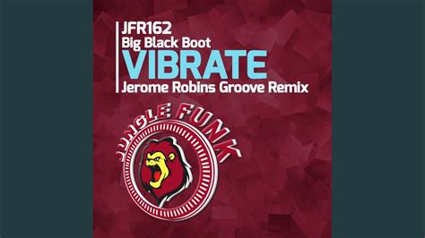 Vibrate Jerome Robins Groove Remix YouTube