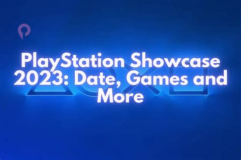 PlayStation Showcase 2023: Date, Games and More - Player.me