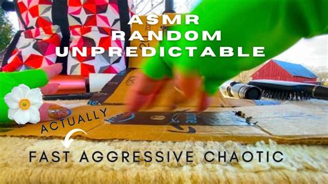 ⚠️asmr Actually Fast And Aggressive‼️random Unpredictable Triggers Loud