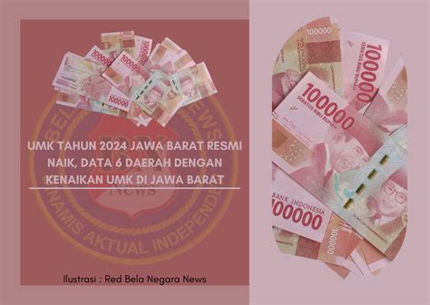 UMK Tahun 2024 Jawa Barat Resmi Naik, Data 6 Daerah Dengan Kenaikan UMK di Jawa Barat ...