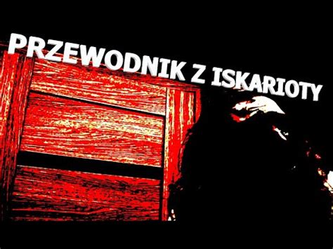 Polski Horror O Op Taniu Film Oryginalny Przewodnik Z Iskarioty