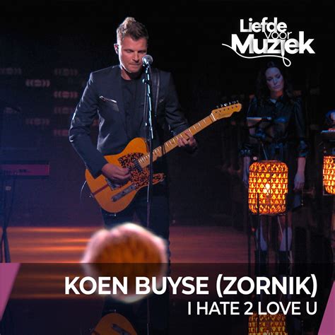 I Hate 2 Love U Live Uit Liefde Voor Muziek Single Album By