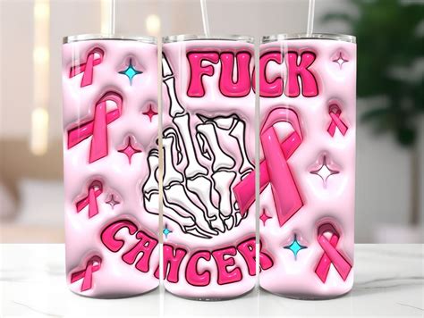 3D Fuck Cancer Inflated Tumbler Wrap PNG 3D Puff Breast Cancer 20oz