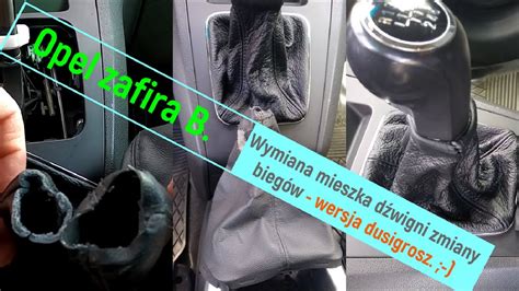 Opel zafira B Wymiana mieszka dźwigni zmiany biegów wersja dusigrosz