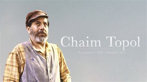 Chaim Topol Passes Away at 87 | Playbill