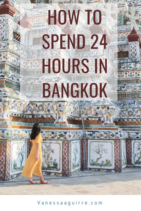 How To Spend 24 Hours In Bangkok Vanessa Aguirre Travel