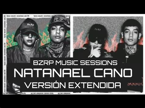 Natanael Cano Bzrp Music Sessions Versi N Extendida Con Una