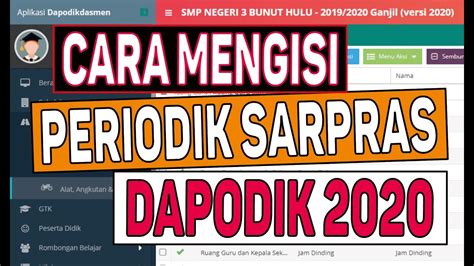 Cara Mengisi Data Periodik Sarpras Di Dapodik Versi Youtube