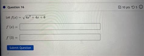 Solved Question 16 Let F X 4x2 4x 6 F′ X F′ 3