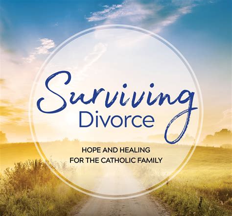 Surviving Divorce Christ The Redeemer Catholic Church Houston Tx