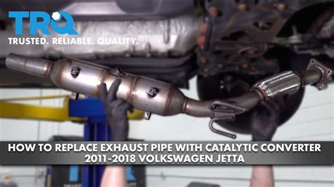 How To Replace Exhaust Pipe With Catalytic Converter 2011 2018