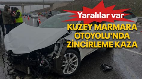 Kuzey Marmara Otoyolu nda zincirleme kaza Kocaeli Barış Gazetesi