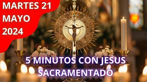 Minutos Con Jesus Sacramentrado S Ejemplo De Fe Frente A Jes S