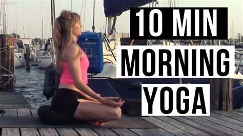 10 Min Morning Yoga Energy Intention Youtube