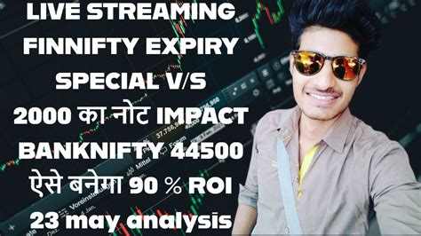 Live Streaming Finnifty Expiry Special Option Trading 23 May Zero To