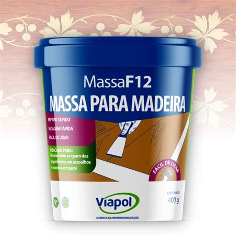 Massa F12 Premium Para Madeira Viapol 400g Escolha A Cor Chromata