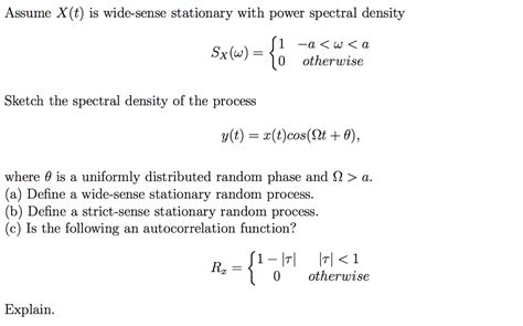 Solved Assume X T Is Wide Sense Stationary With Power Chegg