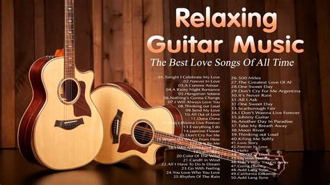 The Most Relaxing Guitar Music Of All Time The Most Beautiful Music