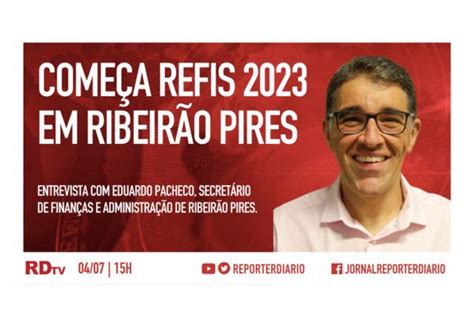 Boletim RDtv 04 07 2023 às 15h Começa Refis 2023 em Ribeirão Pires