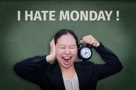 Why We All Hate Mondays 18 Funniest Reasons