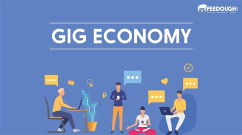 What Is Gig Economy Your Guide To Gig Market Feedough