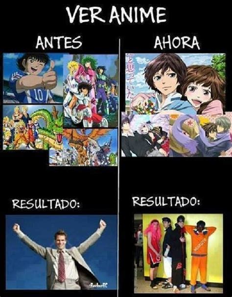 Nuevos Memes Animes Antes Vs Ahora