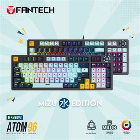FANTECH ATOM 96 MK890 V2 MIZU Edition RGB Full Key Roll Over Hot