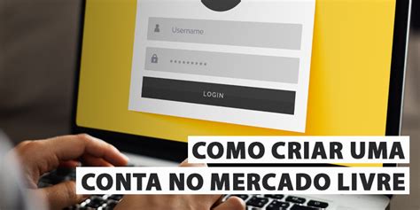 Como Criar Uma Conta No Mercado Livre Hubcontrol