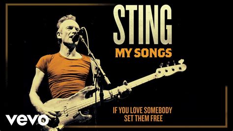 Sting If You Love Somebody Set Them Free My Songs Version Audio