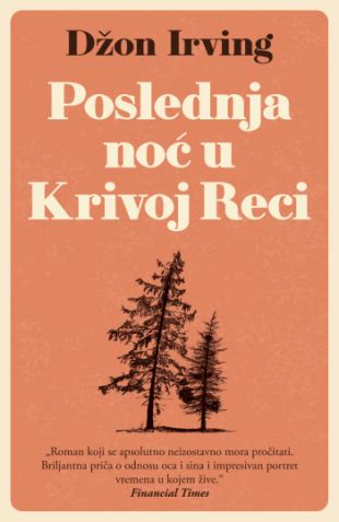 Laguna Poslednja No U Krivoj Reci D On Irving Knjige O Kojima Se