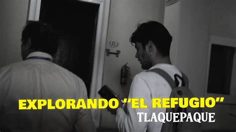 Explorando El Refugio de noche túneles y leyendas Tlaquepaque