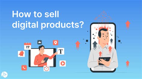 How To Sell Digital Products Smart Business Tips