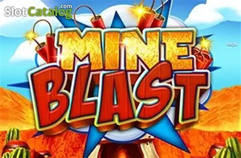 Mine Blast Slot Review And Demo RTP N A