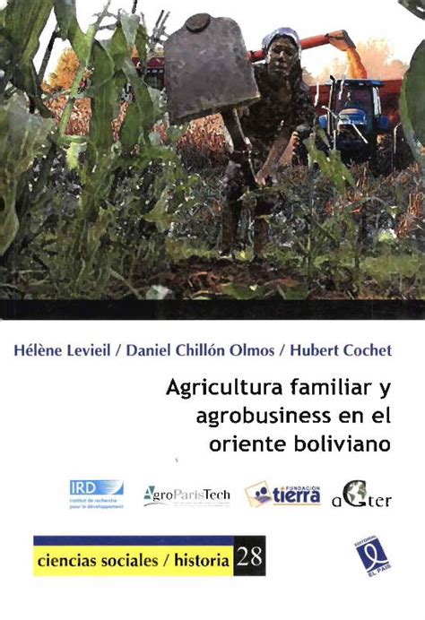 PDF Agricultura Familiar Y Agrobusiness En El Oriente Boliviano