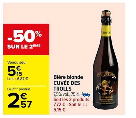Promo Bière Blonde Cuvée Des Trolls chez Carrefour iCatalogue fr