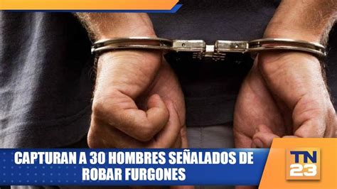 Capturan A Hombres Se Alados De Robar Furgones Youtube