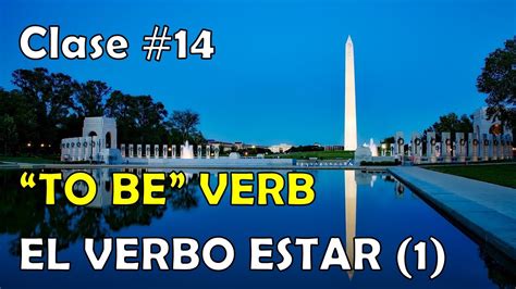 Clase 14 El Verbo Estar To Be Verb 2 Youtube