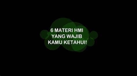 Materi Hmi Yang Kamu Harus Tahu Youtube