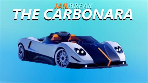 Getting The Carbonara In Jailbreak Roblox Jailbreak Youtube