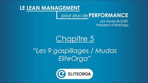 Le Lean Management Pour Plus De Performance Les 9 Gaspillages Mudas