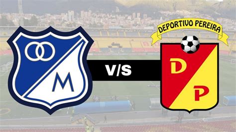 Roja Directa Millonarios Vs Pereira Transmisión En Vivo Por La Primera