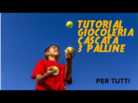 COME FARE IL GIOCOLIERE CON TRE PALLINE Metodo Facile YouTube