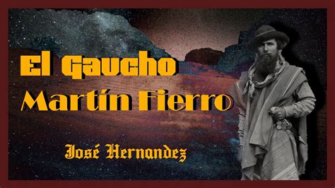 El gaucho Martin Fierro José Hernandez audiolibro completo obra