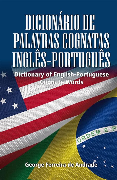 DICIONÁRIO DE PALAVRAS COGNATAS INGLÊS PORTUGUÊS eBook Ferreira de