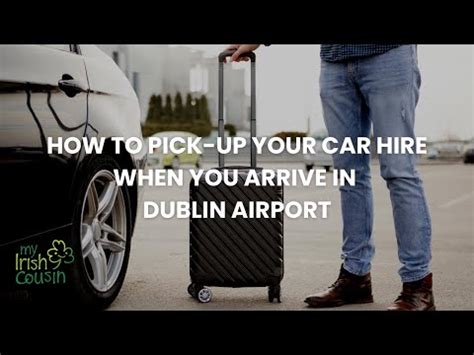 Dublin Airport How To Pick Up Your Car Hire Youtube