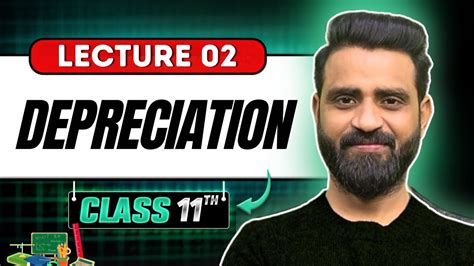 𝗗𝗲𝗽𝗿𝗲𝗰𝗶𝗮𝘁𝗶𝗼𝗻 Class 11 Depreciation Part 2 Accounts Class 11