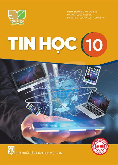 Tham khảo bản mẫu sách giáo khoa mới môn Tin học 10 Hội đồng bộ môn