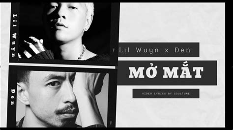 Lil Wuyn Mở mắt ft Đen Lyric video YouTube